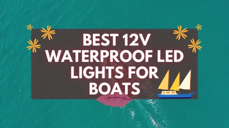 5 Best 12v waterproof led lights for boats