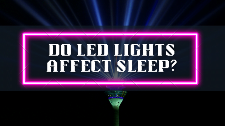 Do led lights affect sleep?