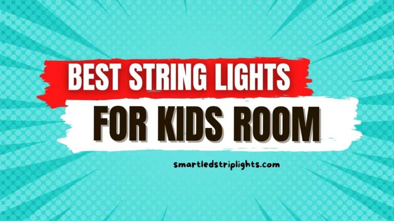 Best string lights for kids room