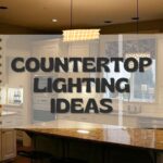Countertop Lighting Ideas